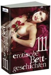 111 erot. Bettgeschichten